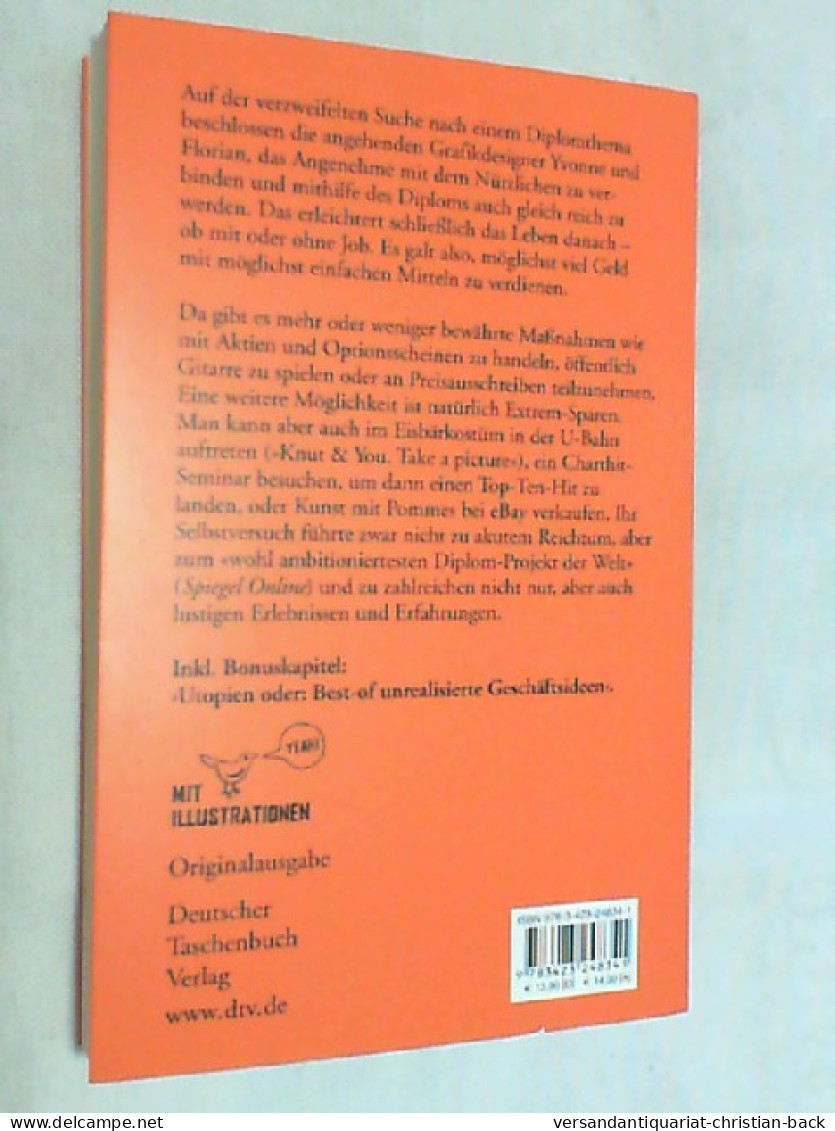 Wir Sind Jung Und Brauchen Das Geld : Ein Selbstversuch. - Otros & Sin Clasificación