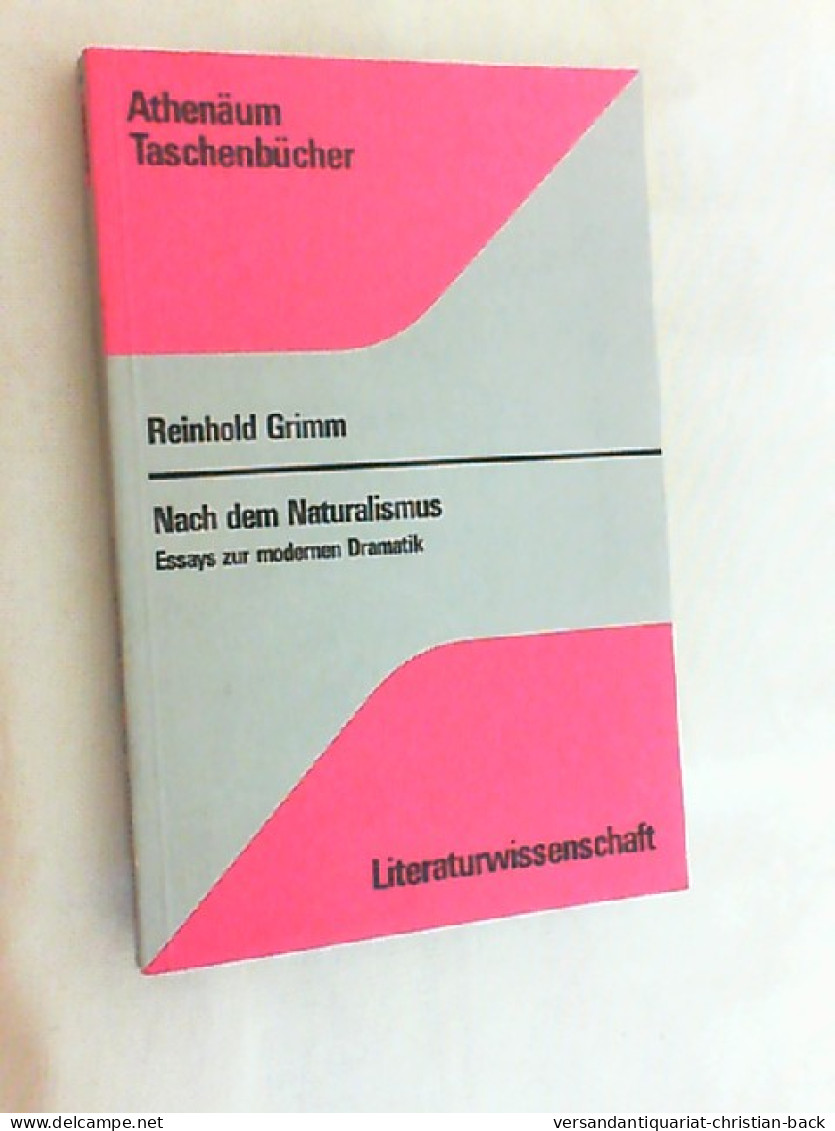 Nach Dem Naturalismus : Essays Zur Modernen Dramatik. - Autres & Non Classés