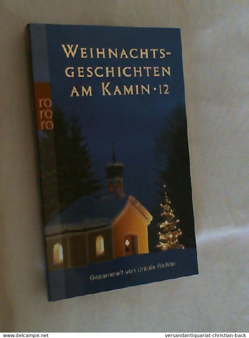 Weihnachtsgeschichten Am Kamin; Teil: 12. - Other & Unclassified