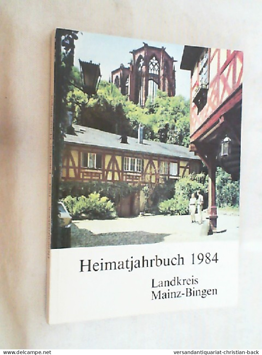 Heimatjahrbuch Landkreis Mainz-Bingen 1984 - Renania Palatín