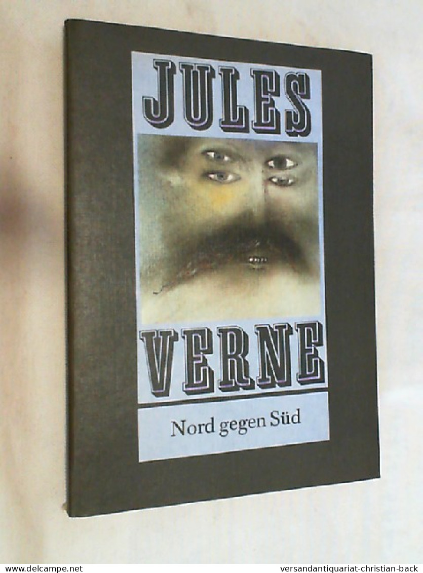 Nord Gegen Süd : [nach E. Alten Übers. Bearb.]. - Andere & Zonder Classificatie