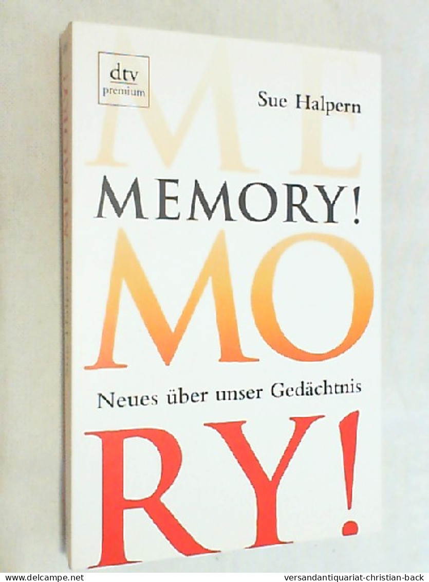 Memory! : Neues über Unser Gedächtnis. - Psicología