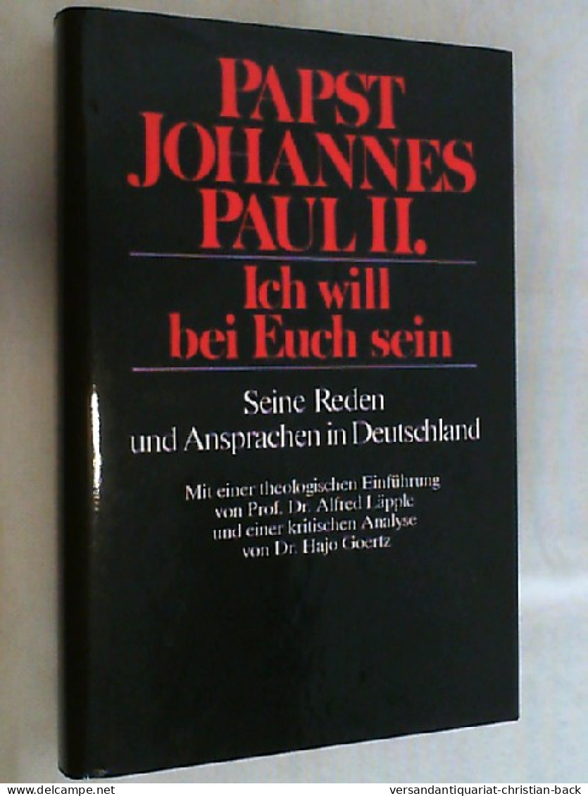 Papst Johannes Paul II. Ich Will Bei Euch Sein. - Sonstige & Ohne Zuordnung