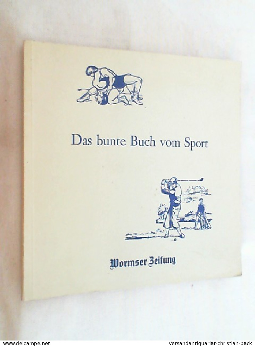 Das Bunte Buch Vom Sport - Autres & Non Classés