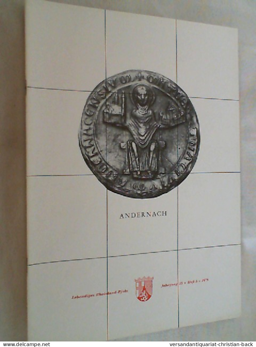 Lebendiges Rheinland-Pfalz. Zeitschrift Für Kultur Und Geschichte. Jahrgang 15, Heft 5, 1978. Andernach. - Rijnland-Pfalz