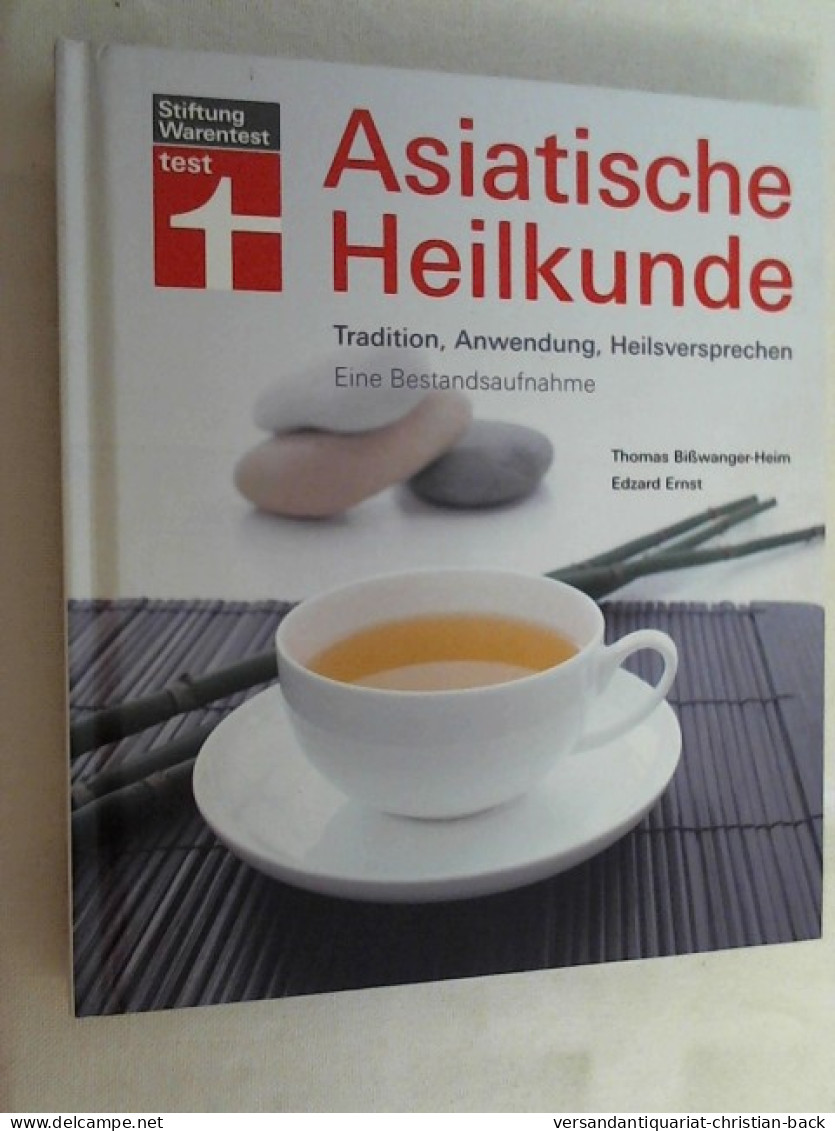 Asiatische Heilkunde : Tradition, Anwendung, Heilsversprechen ; Eine Bestandsaufnahme. - Salud & Medicina