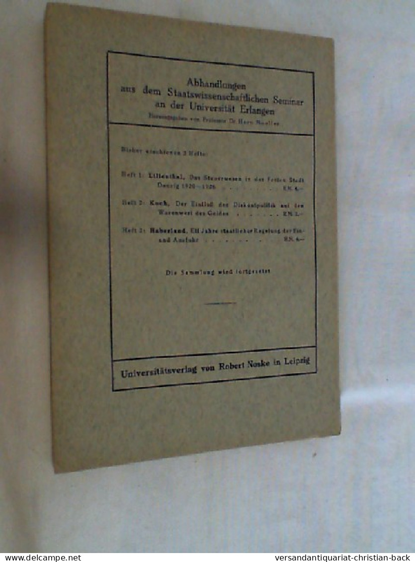 Elf Jahre Staatlicher Regelung Der Ein- Und Ausfuhr : Eine Systemat. Darst. D. Deutsch. Außenhandelsregelung - 4. 1789-1914