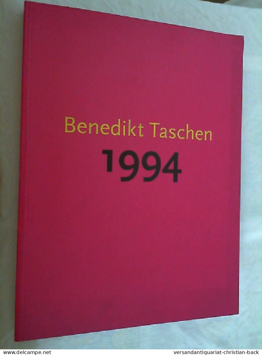 Benedikt Taschen 1994 - Katalog - Musea & Tentoonstellingen