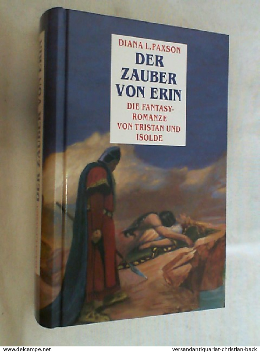 Der Zauber Von Erin : Die Fantasy-Romanze Von Tristan Und Isolde. - Ciencia Ficción