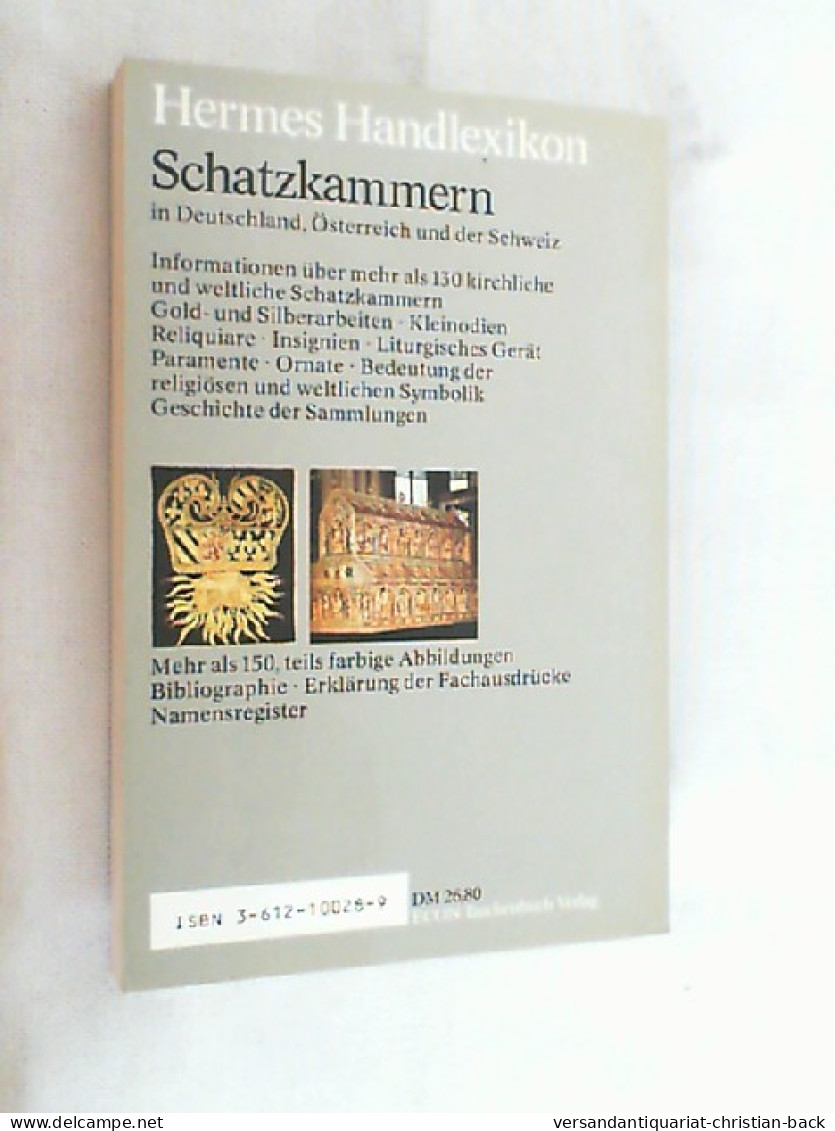 Schatzkammern In Deutschland, Österreich Und Der Schweiz : Führer Zu Kirchl. U. Weltl. Kostbarkeiten. - Museums & Exhibitions