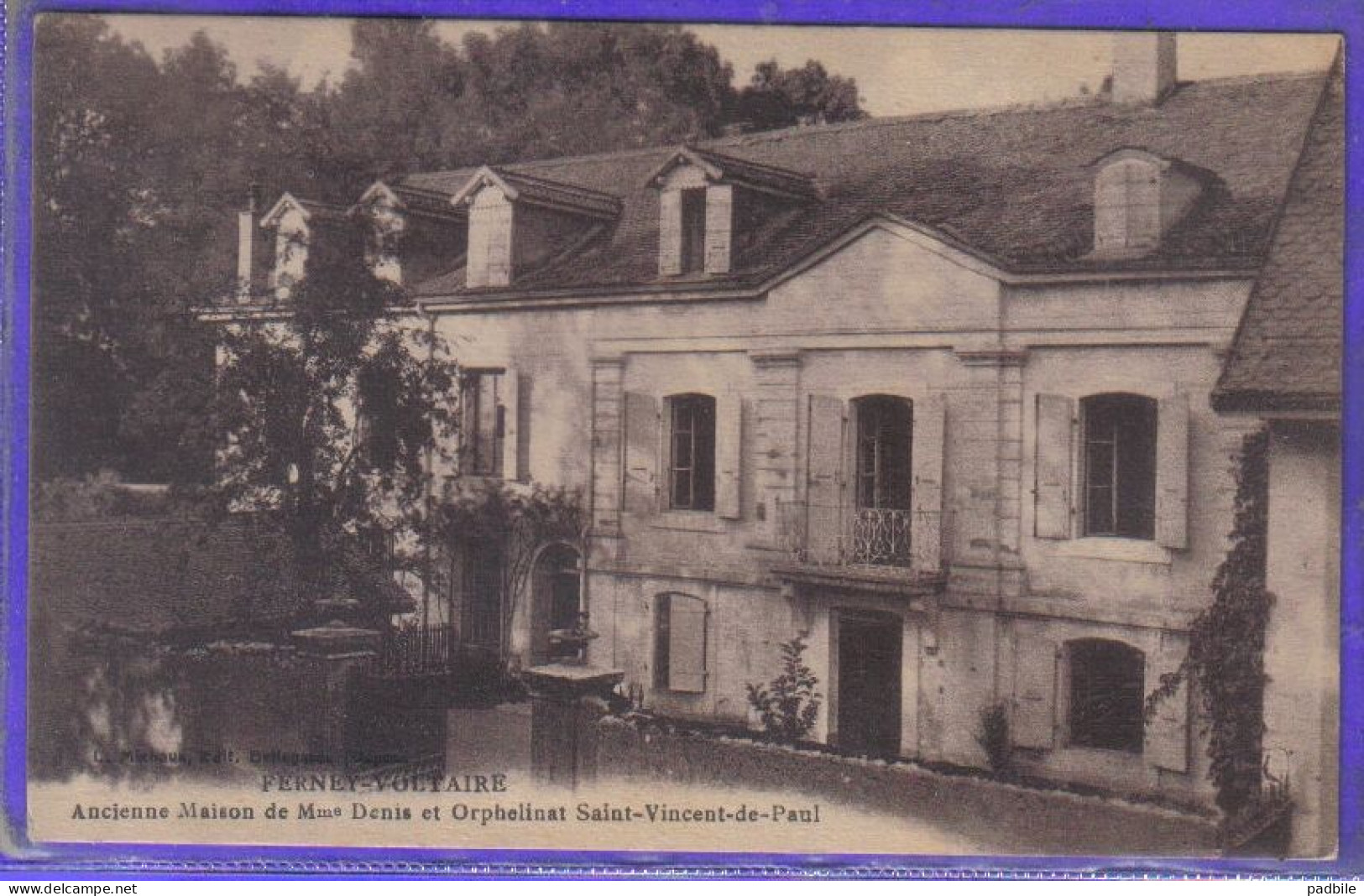 Carte Postale 01. Ferney-Voltaire  Ancienne Maison De Mme Denis  Et Orphelinat St-Vincent-de-Paul Très Beau Plan - Ferney-Voltaire