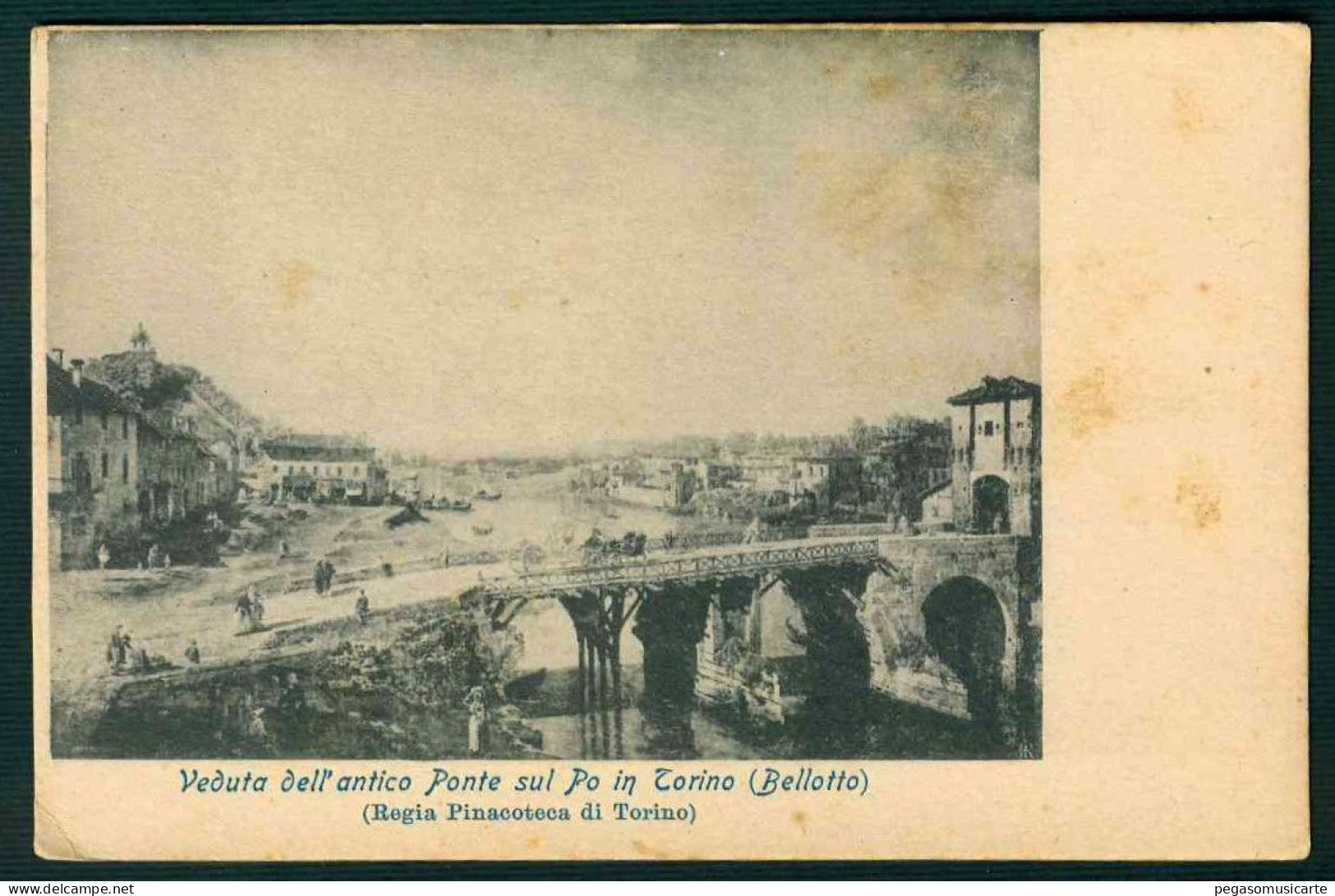 BB294 VEDUTA DELL' ANTICO PONTE SUL PO IN TORINO ( BELLOTTO ) - Fiume Po