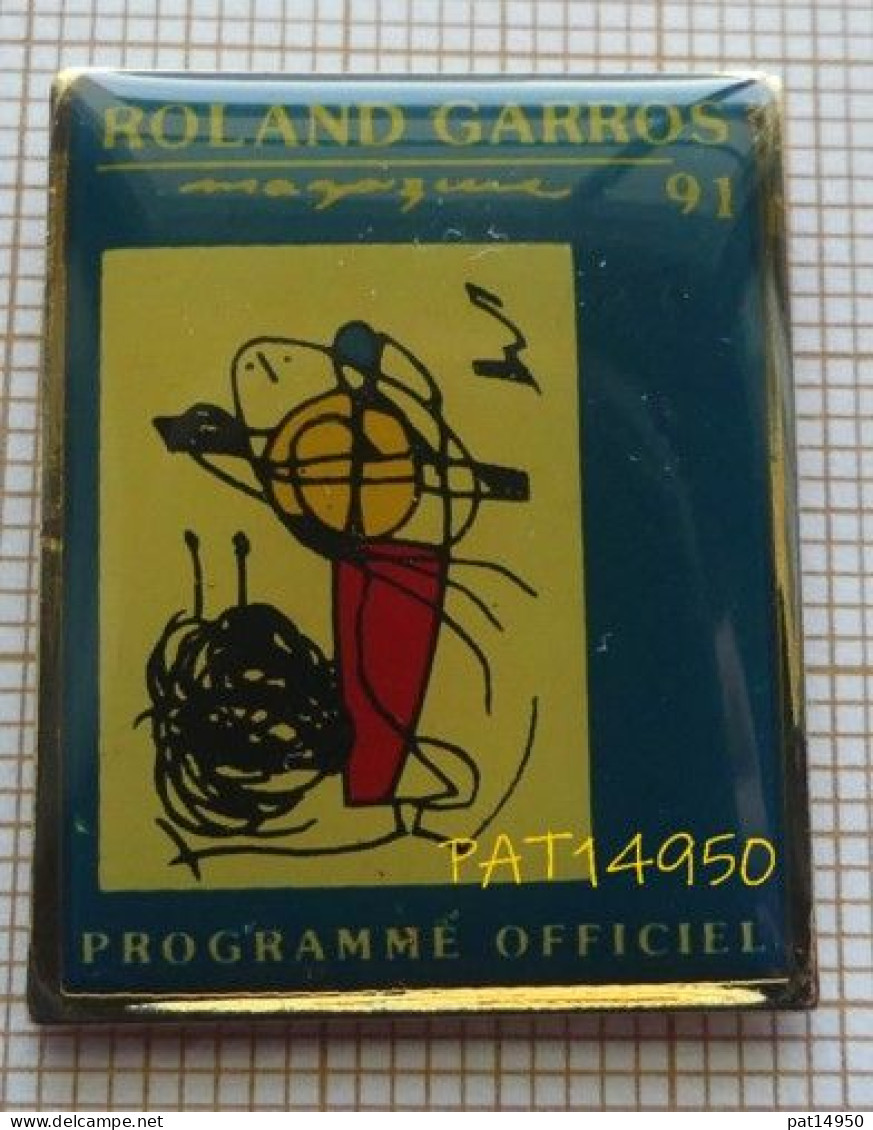 PAT14950 TENNIS ROLAND GARROS 91 PROGRAMME OFFICIEL 1991 - Tennis