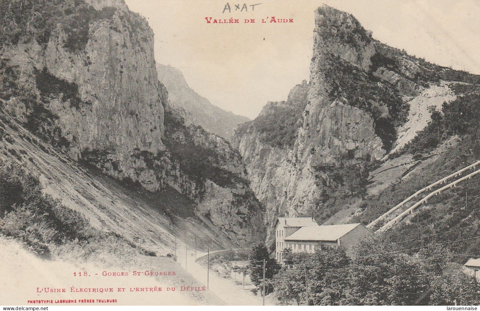 11 -  AXAT - Gorges St Georges - L' Usine Electrique Et L' Entrée Du Défilé - Axat