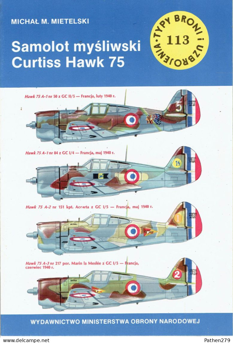 Typy Broni I Uzbrojenia N° 113 - Revue Polonaise D'armes Et Armements - Curtiss Hawk 75 - 1986 - Aviazione