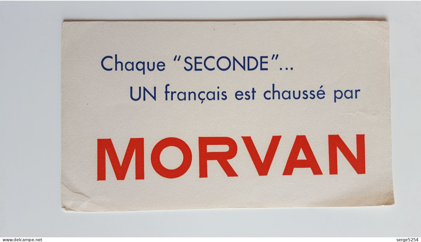 Buvard Morvan - Chaque Seconde Un Français Est Chaussé Par Morvan - Chaussures