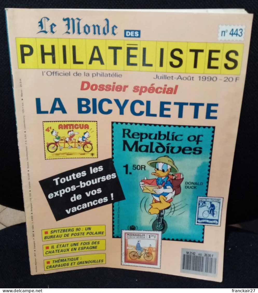 Le Monde Des Philatélistes Thématique La Bicyclette N° 443 Juillet-août 1990. - Francese