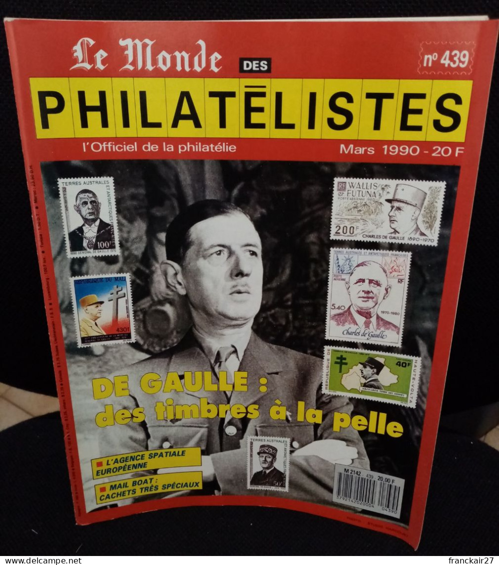 Le Monde Des Philatélistes Thématique DE GAULLE Des Timbres à La Pelle Mars 1990 N° 439. - French