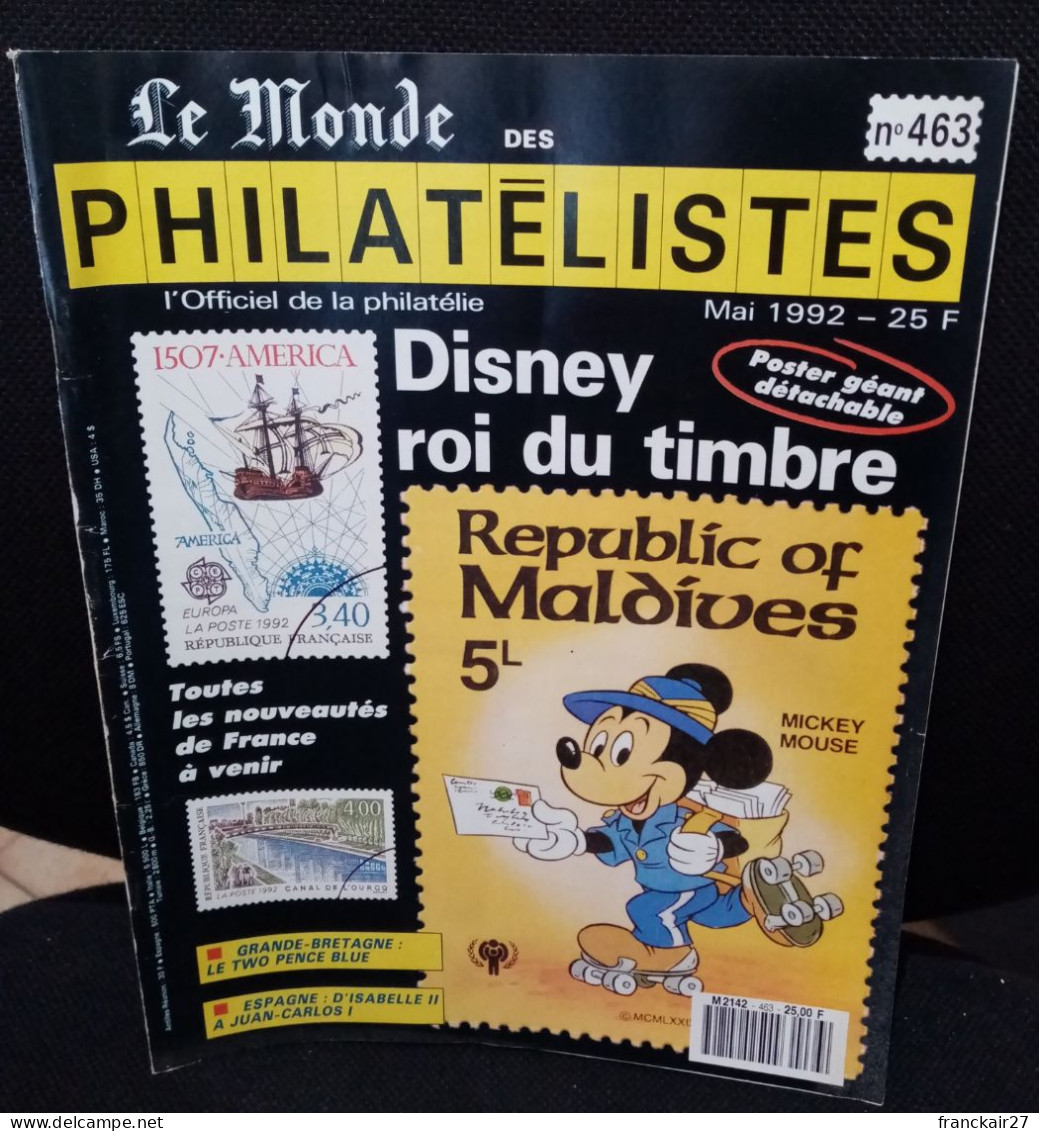 Le Monde Des Philatélistes Thématique Disney Roi Du Timbre Mai 1992 N° 463. - Francés