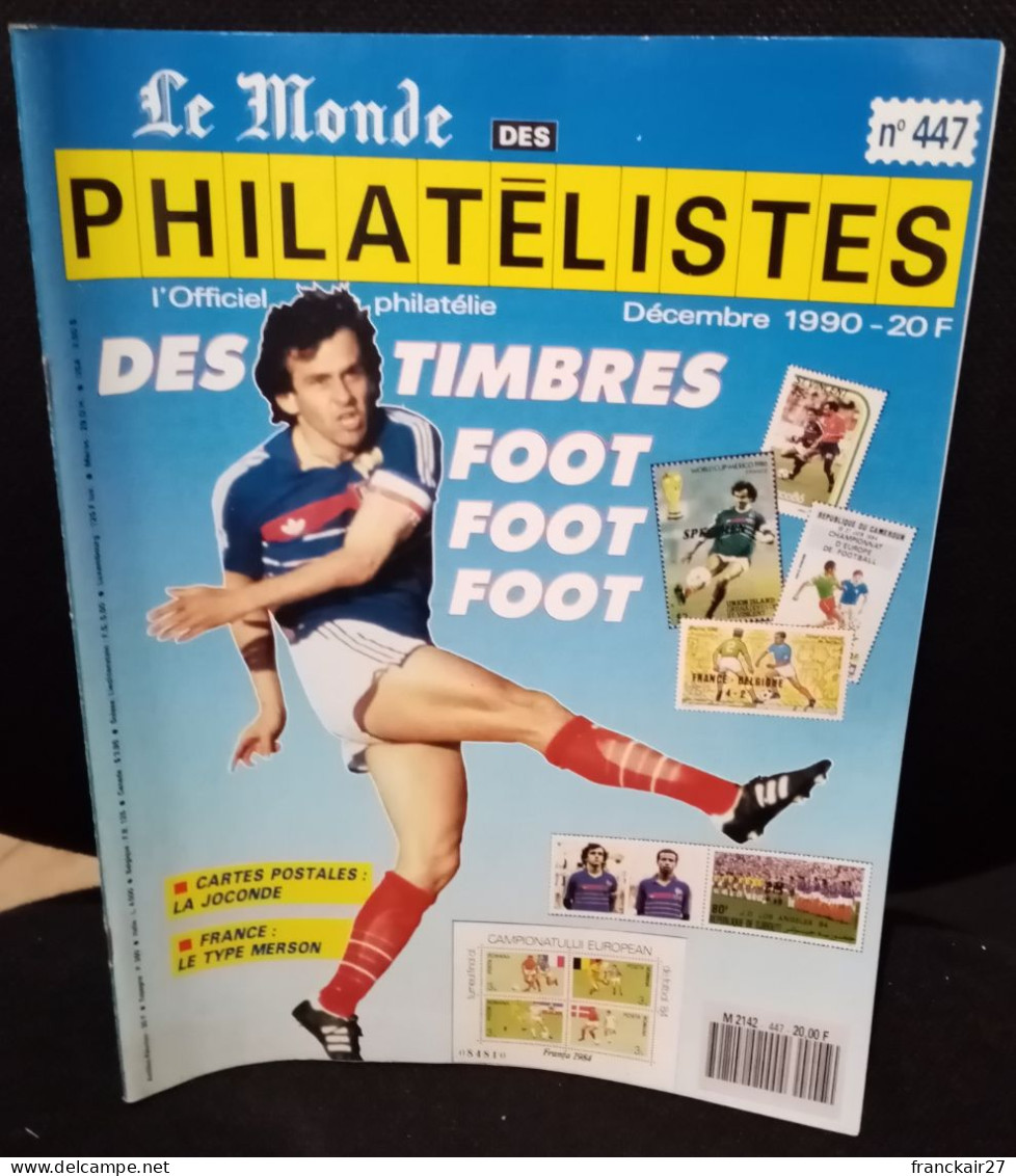 Le Monde Des Philatélistes Thématique Des Timbres Foot Foot Foot Décembre 1990 N° 447. - Französisch