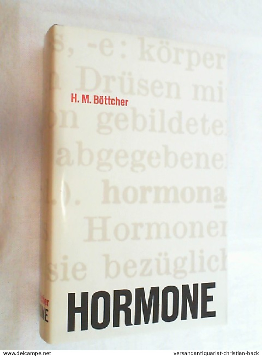 Hormone : Die Geschichte D. Hormonforschg. - Santé & Médecine
