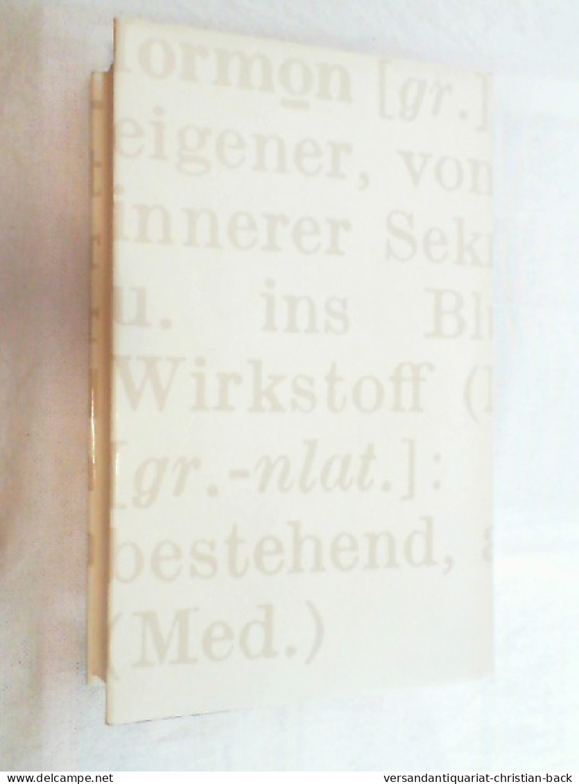 Hormone : Die Geschichte D. Hormonforschg. - Santé & Médecine