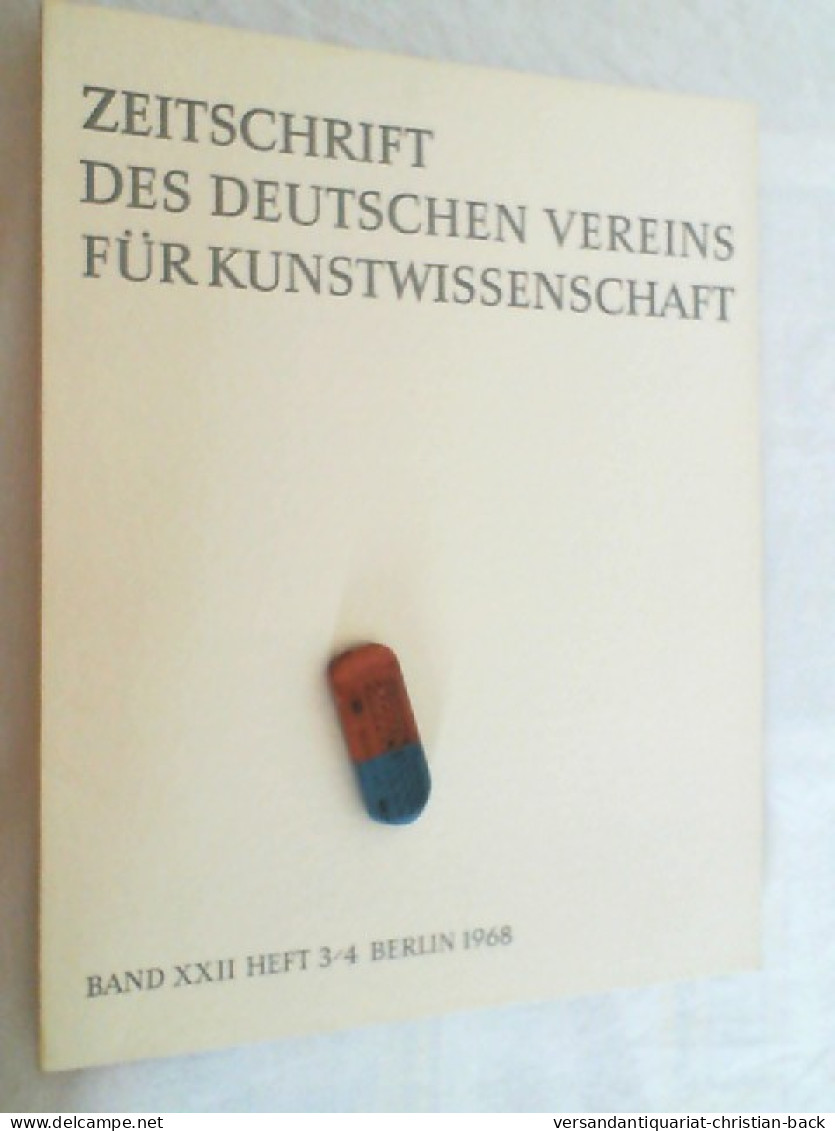 Zeitschrift Des Deutschen Vereins Für Kunstwissenschaft Band XXII Heft 3/4 Berlin 1968 - Kunstführer