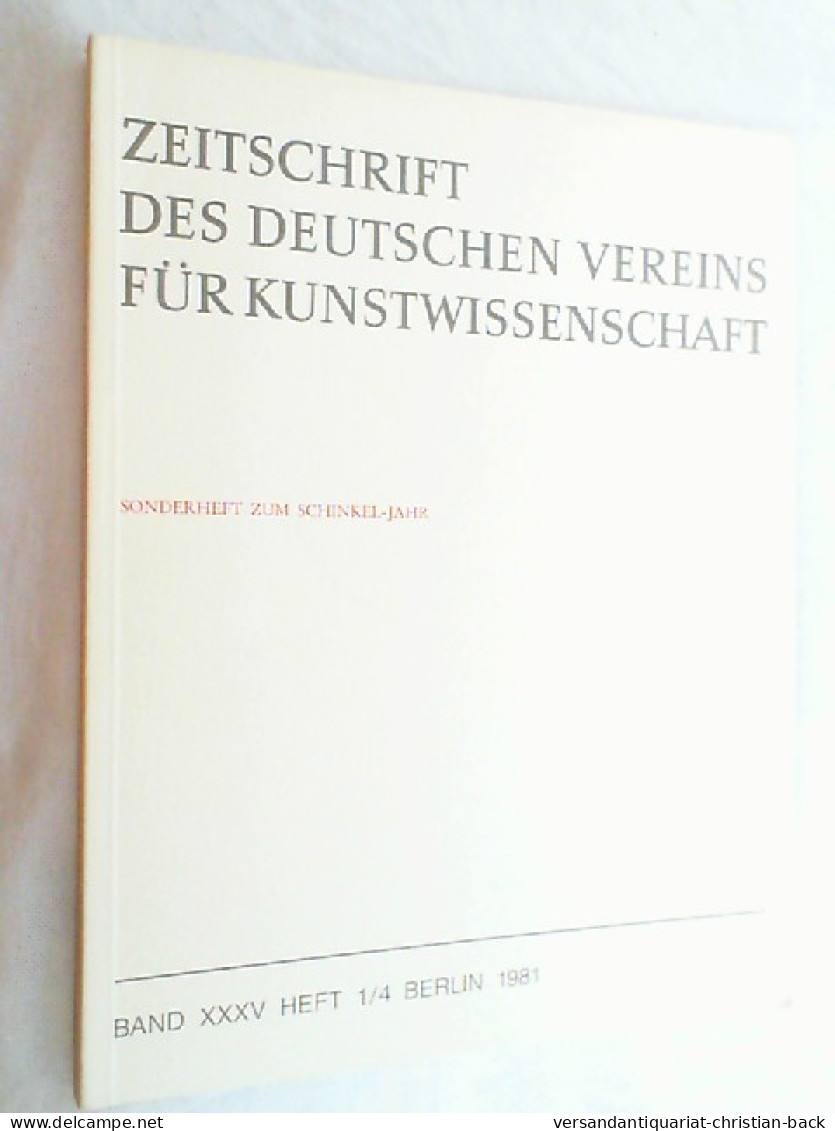 Zeitschrift Des Deutschen Vereins Für Kunstwissenschaft. Band XXXIV. Jg. 1980. Heft 1/4. - Sonderheft Zum Sch - Kunst