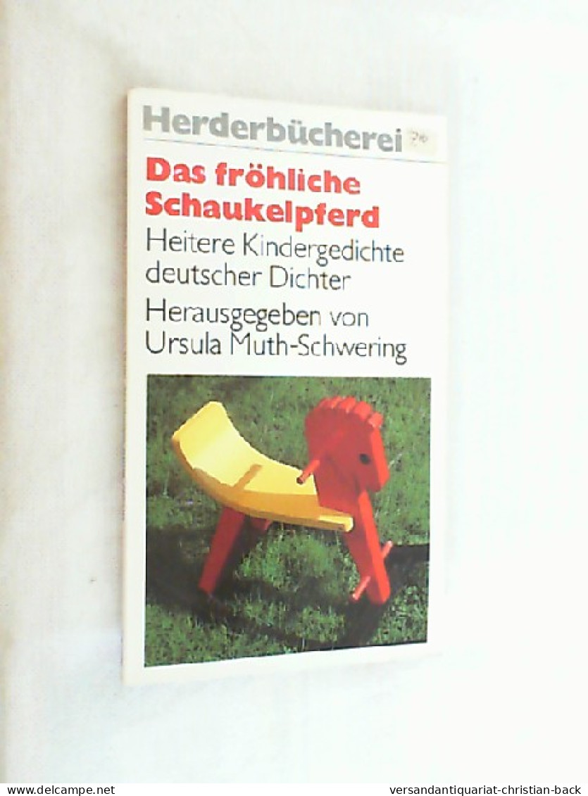 Das Fröhliche Schaukelpferd : Heitere Kindergedichte Dt. Dichter. - Sonstige & Ohne Zuordnung