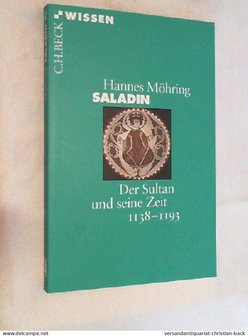 Saladin : Der Sultan Und Seine Zeit ; 1138 - 1193. - Biografía & Memorias