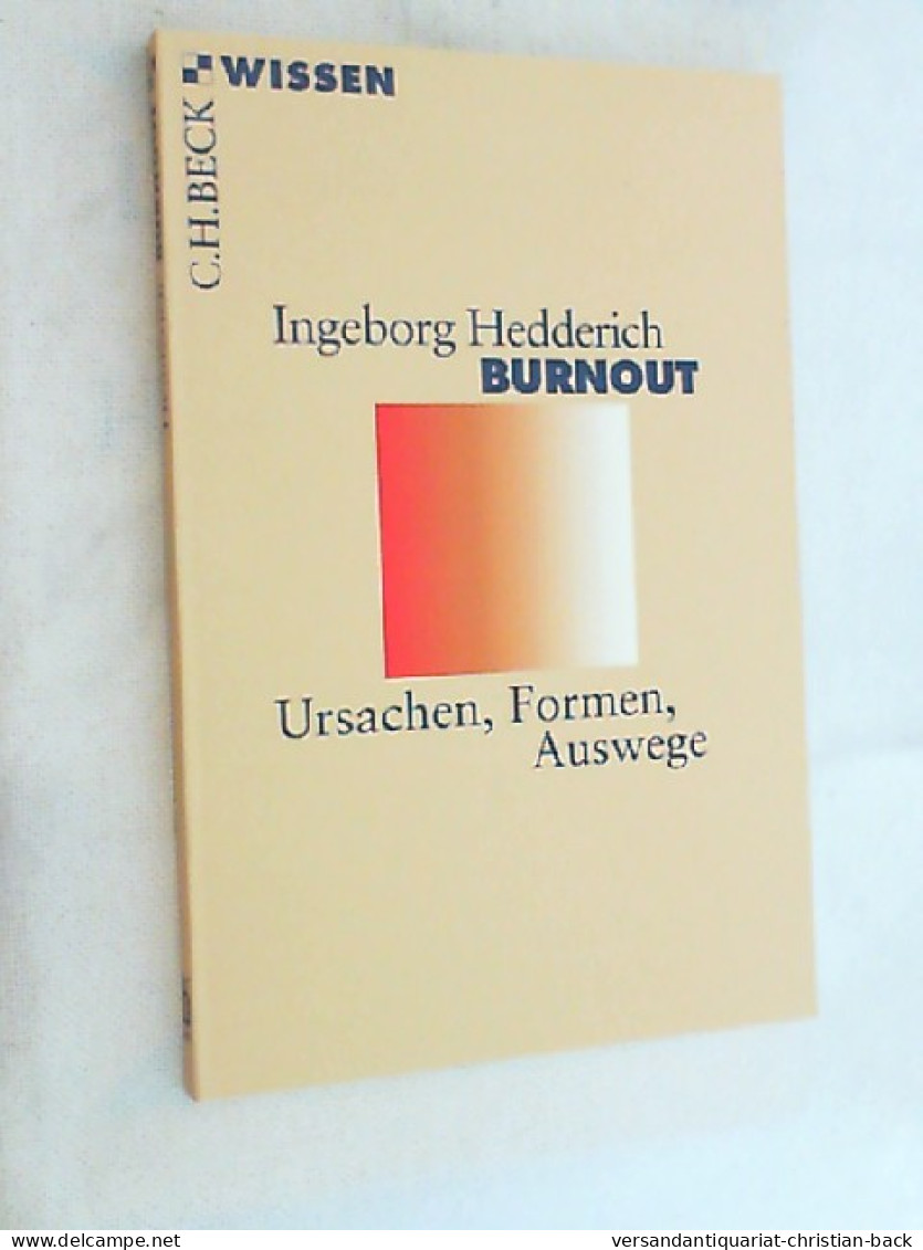 Burnout : Ursachen, Formen, Auswege. - Psychology