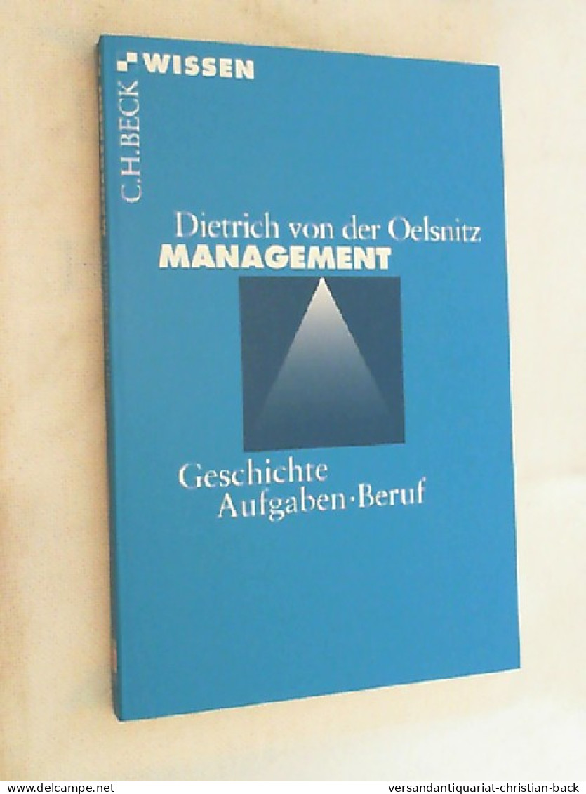 Management : Geschichte, Aufgaben, Beruf. - Autres & Non Classés