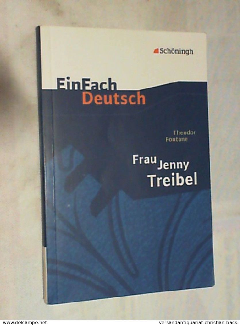 Theodor Fontane, Frau Jenny Treibel Oder Wo Sich Herz Zu Herzen Find't. - Schoolboeken