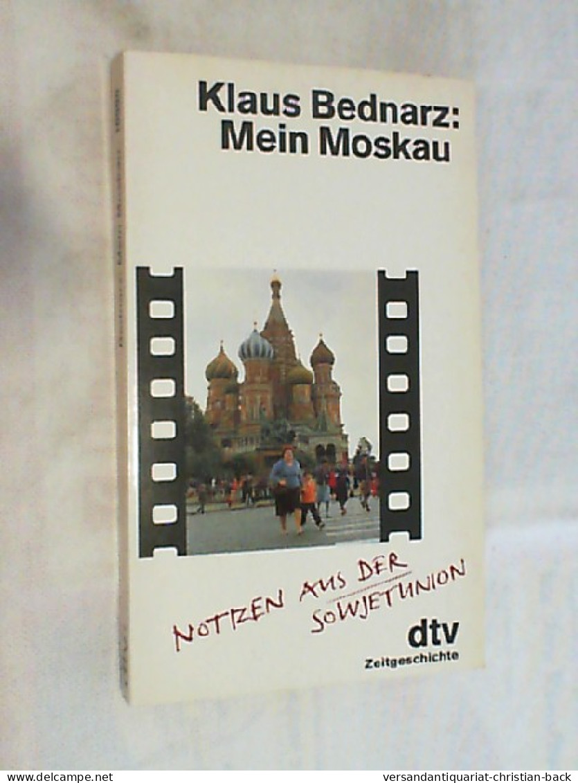 Mein Moskau : Notizen Aus D. Sowjetunion. - Biographien & Memoiren