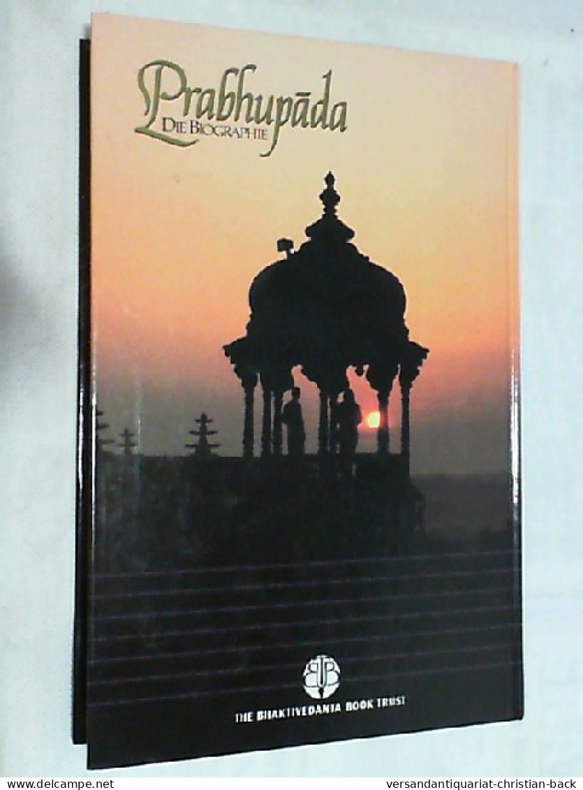 PrabhupÄda : Der Mensch, Der Weise, Sein Leben, Sein Vermächtnis. - Sonstige & Ohne Zuordnung