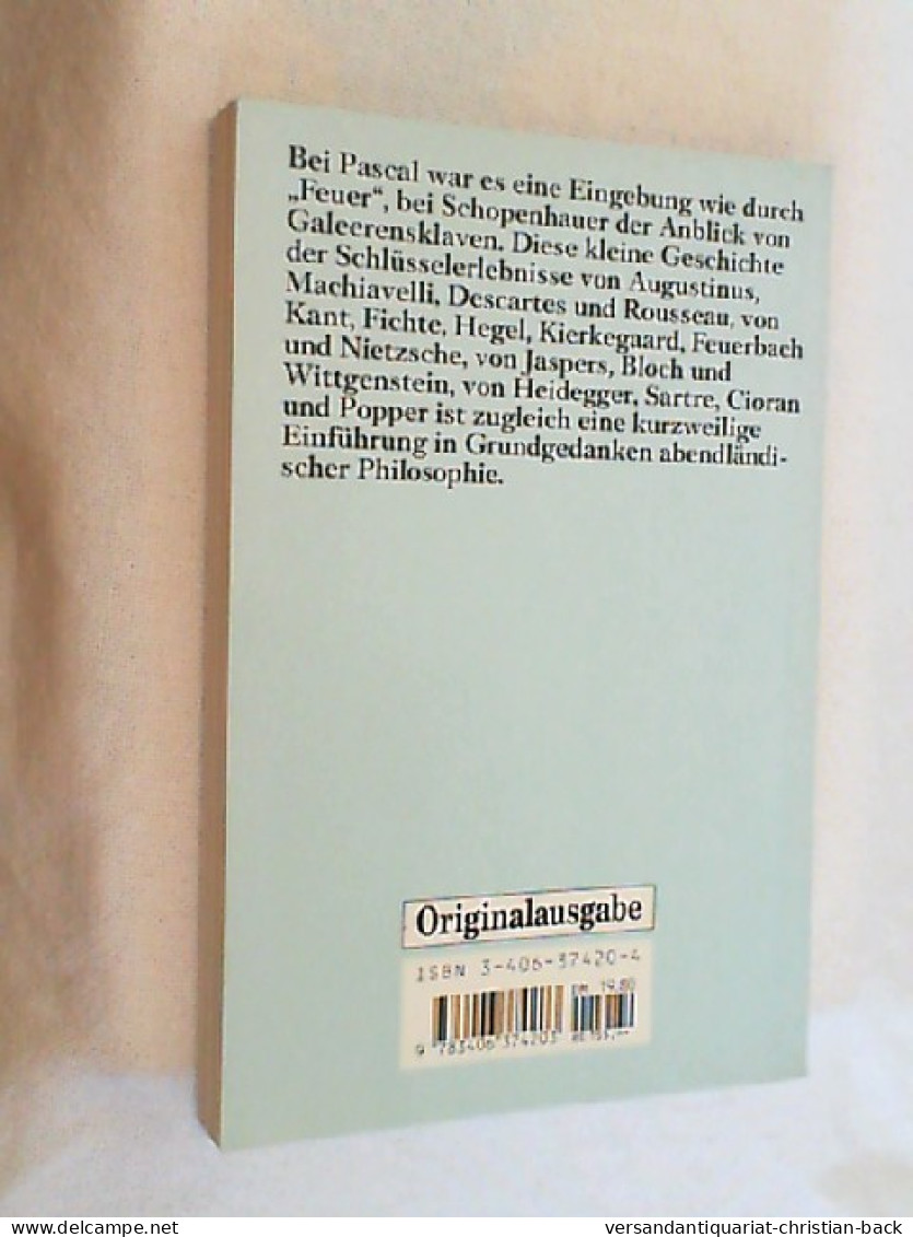 Sternstunden Der Philosophie : Schlüsselerlebnisse Grosser Denker Von Augustinus Bis Popper. - Philosophie