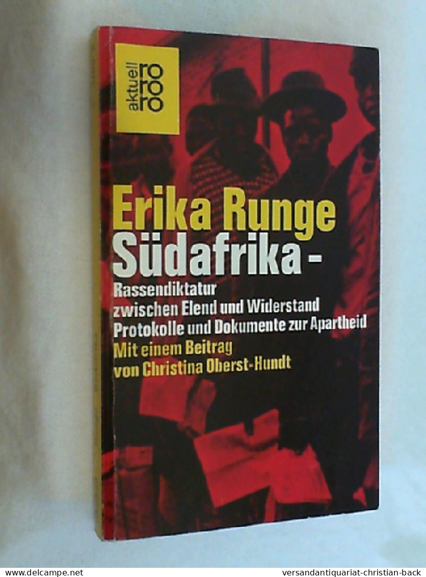 Südafrika, Rassendiktatur Zwischen Elend Und Widerstand : Protokolle U. Dokumente Z. Apartheid. - 4. Neuzeit (1789-1914)