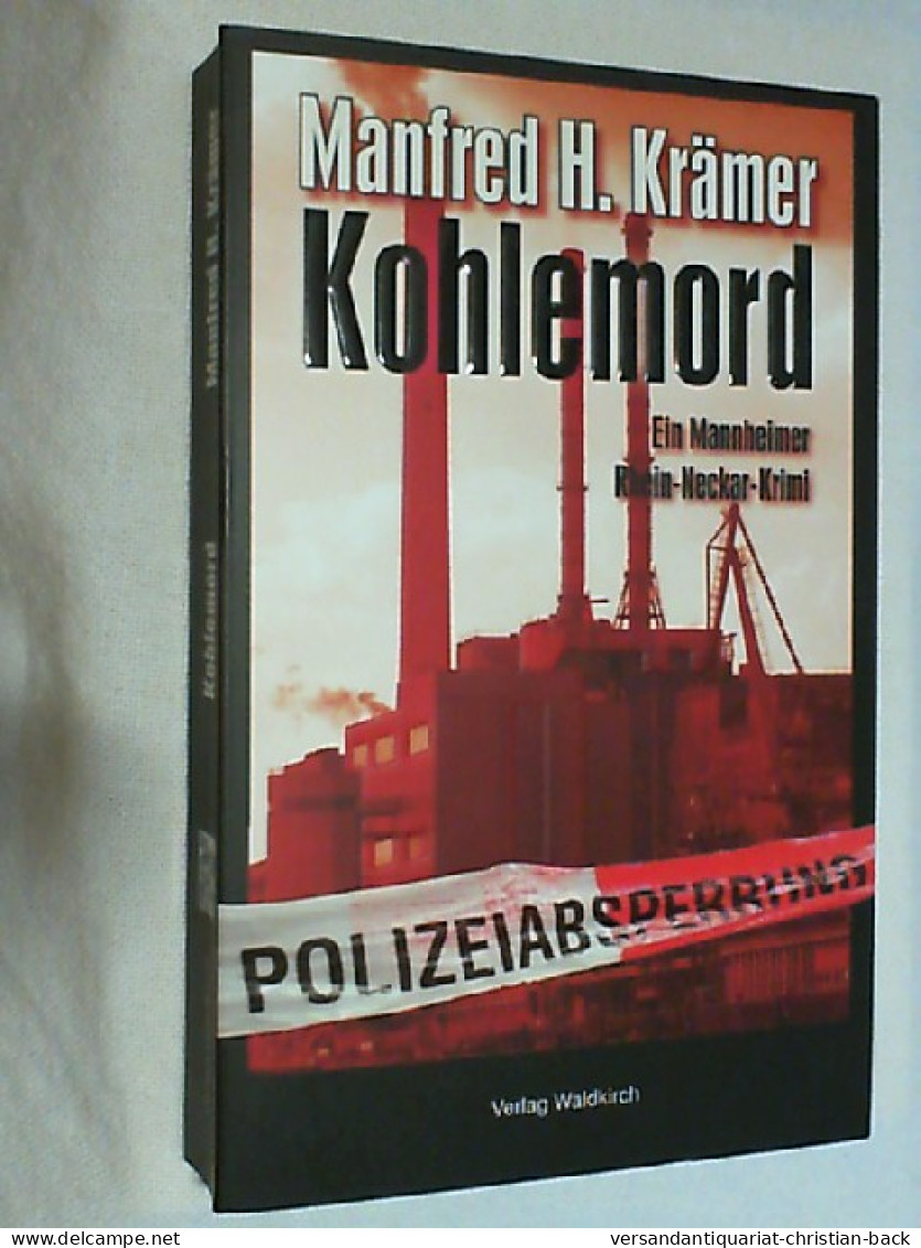 Kohlemord : Ein Mannheimer Rhein-Neckar-Krimi. - Policíacos