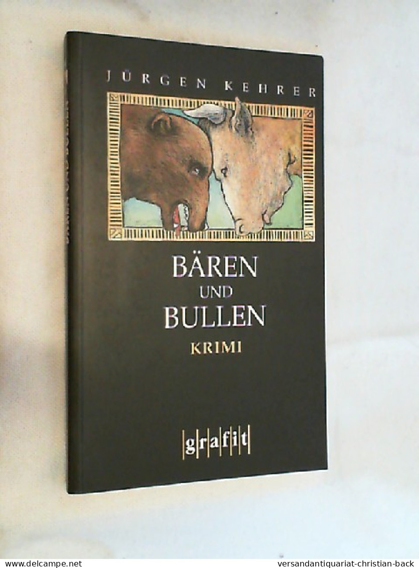 Bären Und Bullen : Kriminalroman. - Thriller