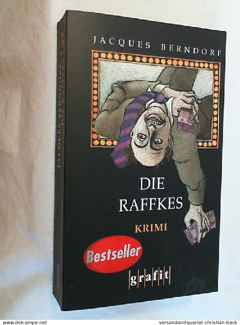 Die Raffkes : Kriminalroman. - Thriller