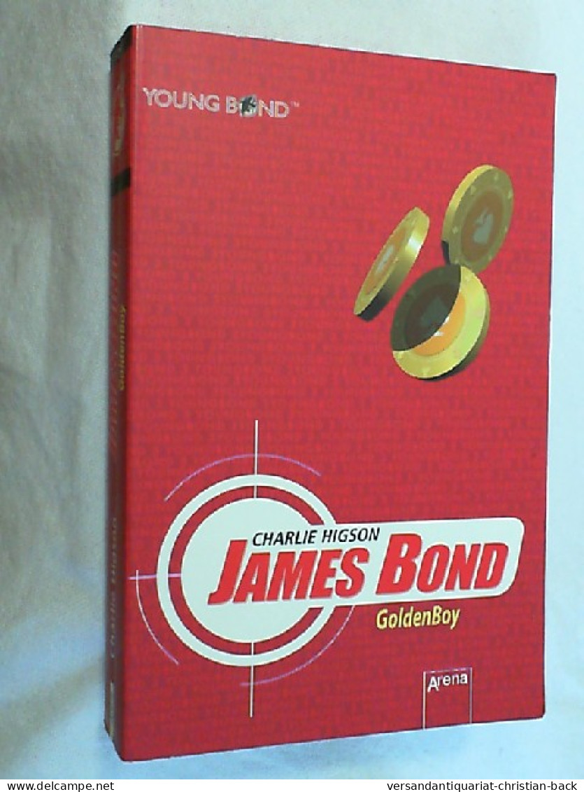 James Bond; Teil: GoldenBoy. - Thriller