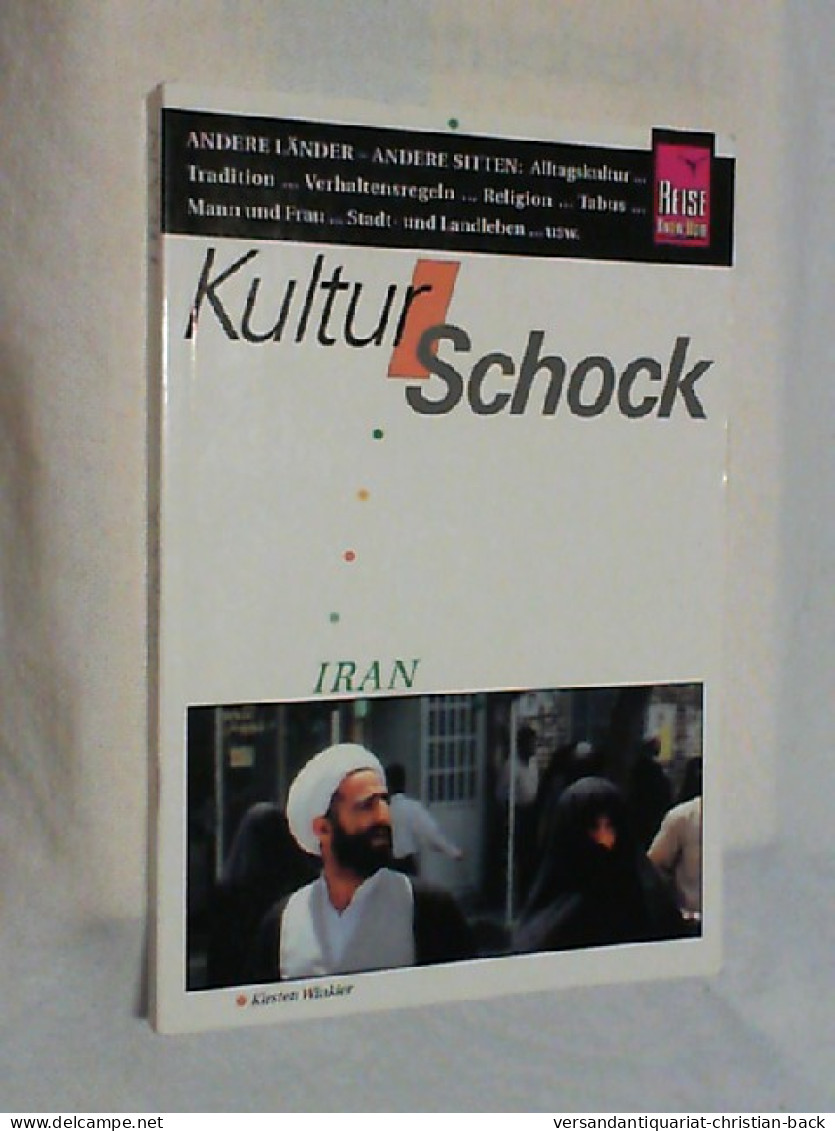 Kulturschock Iran. - Autres & Non Classés