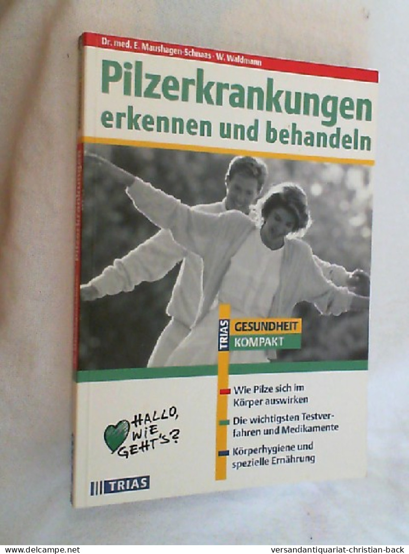 Pilzerkrankungen : Erkennen Und Behandeln. - Salud & Medicina