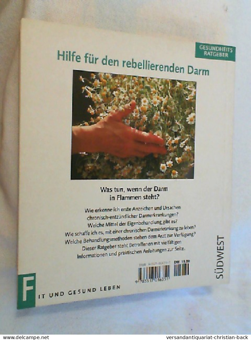 Hilfe Für Den Rebellierenden Darm : Chronisch Entzündliche Darmerkrankungen Erkennen, Behandeln Und Besser D - Gezondheid & Medicijnen