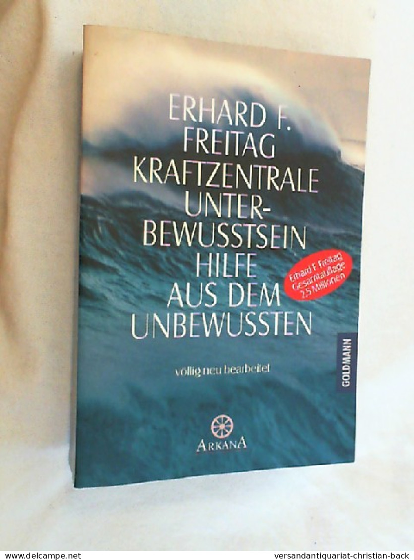 Kraftzentrale Unterbewusstsein; Hilfe Aus Dem Unbewussten. - Psicologia