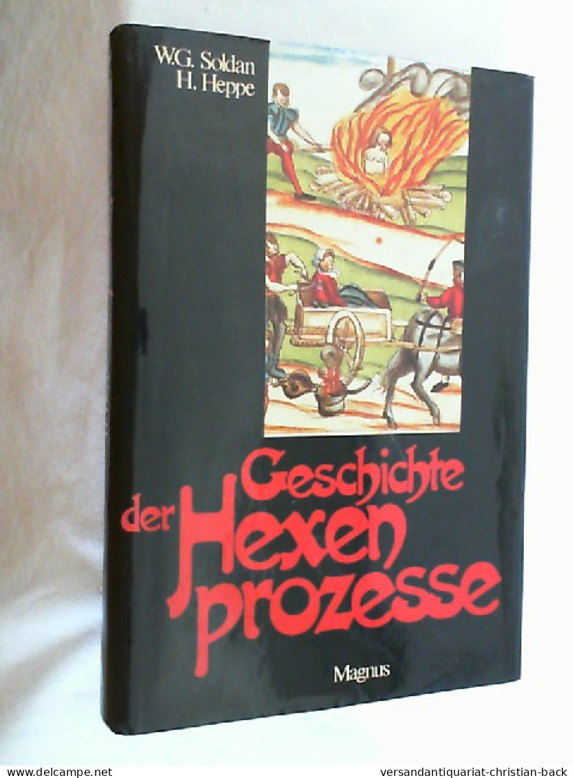 Geschichte Der Hexenprozesse. - Sonstige & Ohne Zuordnung