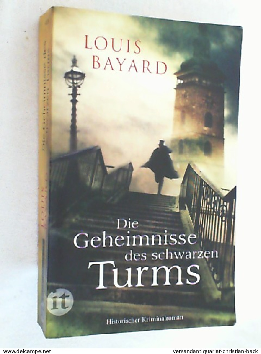 Die Geheimnisse Des Schwarzen Turms : Historischer Kriminalroman. - Thriller