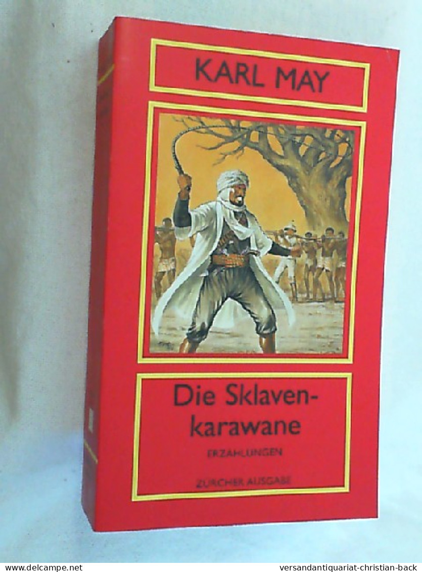 Die Sklavenkarawane - Erzählung - Sonstige & Ohne Zuordnung