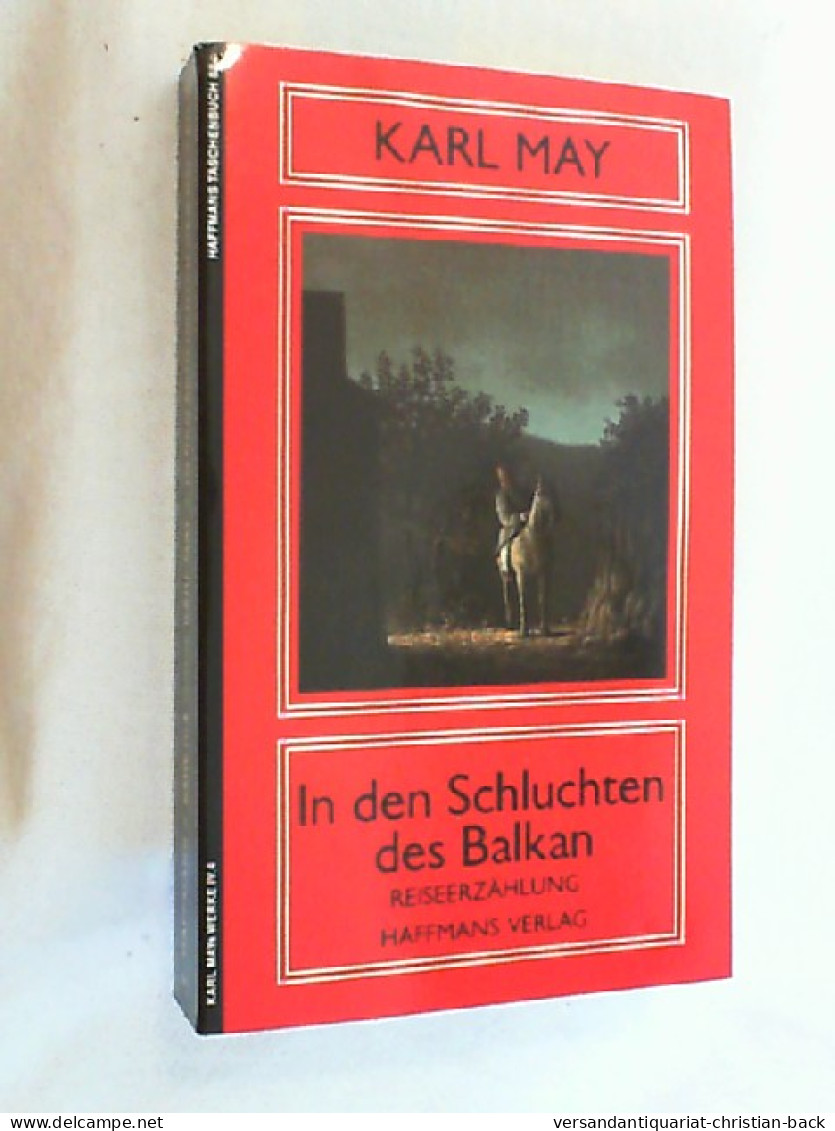 In Den Schluchten Des Balkan : Reiseerzählung. - Autres & Non Classés