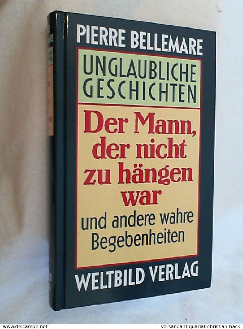 Unglaubliche Geschichten: Ein Alptraum Für Fünf Dollar / Der Mann, Der Nicht Zu Hängen War / Depesche Aus D - Divertissement